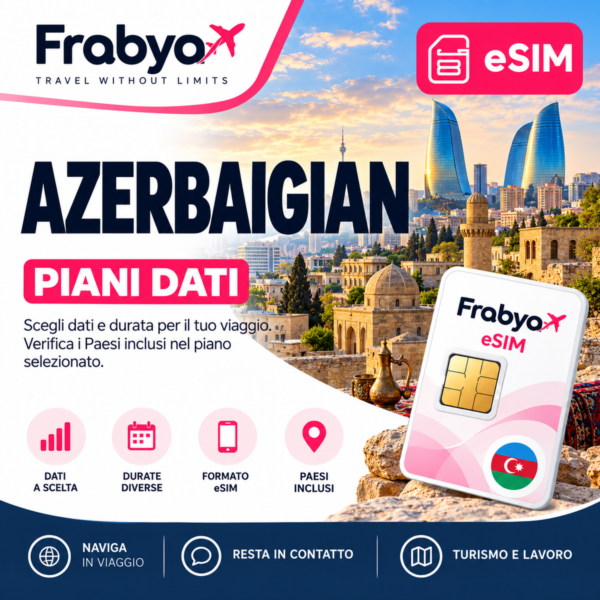 Frabya eSIM AZERBAIGIAN — piani dati e durate selezionabili
