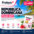 Frabya eSIM REPUBBLICA DOMINICANA — piani dati e durate selezionabili