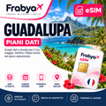 Frabya eSIM GUADALUPA — piani dati e durate selezionabili