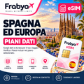 Frabya eSIM SPAGNA ED EUROPA — piani dati e durate selezionabili